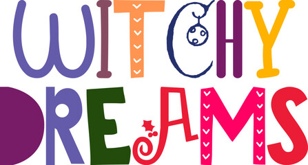 Witchy Dreams Calligraphy Illustration for Postcard , Brochure, Motion Graphics, Stationery