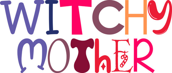 Witchy Mother Hand Lettering Illustration for Stationery, Decal, Logo, Magazine