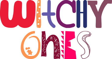 Witchy Ones Typography Illustration for Book Cover, Bookmark , Newsletter, Decal