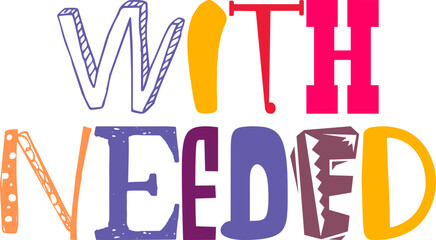 With Needed Typography Illustration for Bookmark , Stationery, Banner, Poster