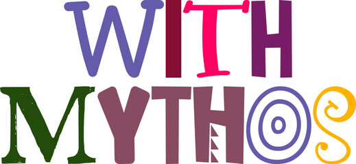 With Mythos Hand Lettering Illustration for Stationery, Magazine, Poster, Sticker 