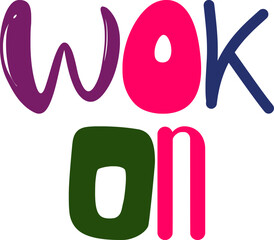 Wok On Hand Lettering Illustration for Gift Card, Mug Design, Newsletter, Poster