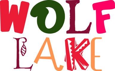 Wolf Lake Hand Lettering Illustration for Decal, Bookmark , Banner, Flyer