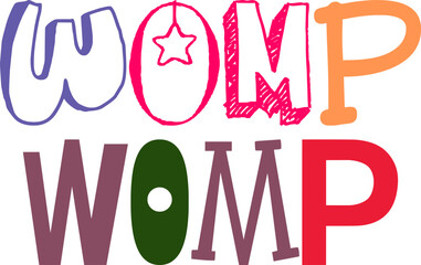 Womp Womp Calligraphy Illustration for Book Cover, Brochure, Decal, Postcard 