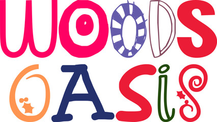 Fototapeta premium Woods Oasis Typography Illustration for Stationery, Decal, T-Shirt Design, Packaging