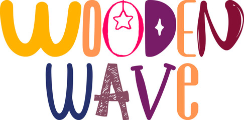Wooden Wave Typography Illustration for Social Media Post, Postcard , Flyer, Sticker 