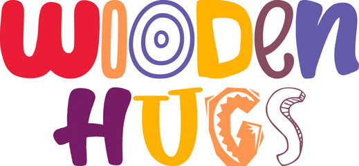 Wooden Hugs Calligraphy Illustration for Infographic, Motion Graphics, Social Media Post, Banner