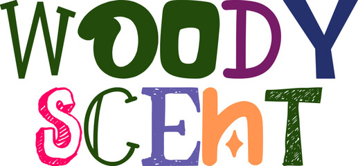 Woody Scent Typography Illustration for Label, Newsletter, Banner, T-Shirt Design