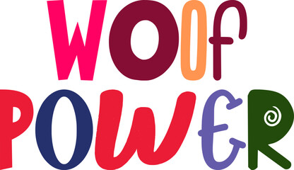 Woof Power Hand Lettering Illustration for Motion Graphics, Infographic, Stationery, Bookmark 