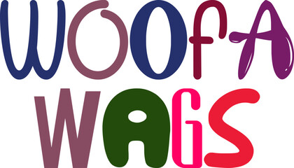 Woofa Wags Typography Illustration for Packaging, Banner, Postcard , Mug Design
