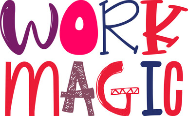 Work Magic Hand Lettering Illustration for Banner, Logo, Newsletter, Gift Card
