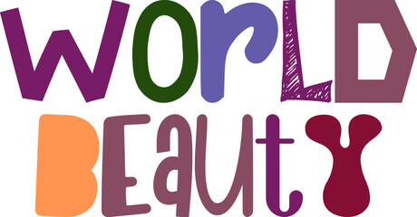 World Beauty Calligraphy Illustration for Newsletter, Brochure, Sticker , Infographic