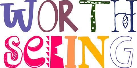 Worth Seeing Hand Lettering Illustration for Packaging, Mug Design, Motion Graphics, Bookmark 
