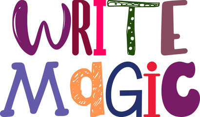 Write Magic Hand Lettering Illustration for Packaging, Infographic, Logo, Newsletter