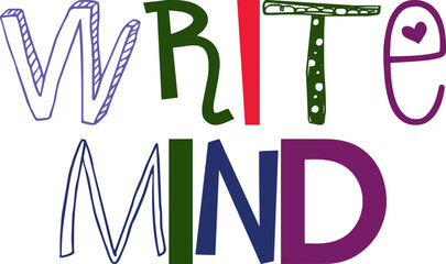 Write Mind Typography Illustration for Postcard , Magazine, Social Media Post, Icon