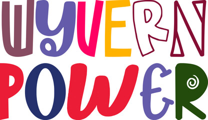 Wyvern Power Typography Illustration for Poster, Brochure, Label, Packaging