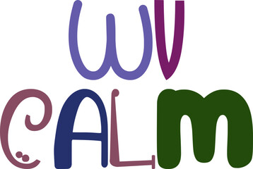 Wv Calm Typography Illustration for Presentation , Logo, Gift Card, Magazine