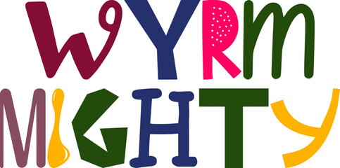 Wyrm Mighty Hand Lettering Illustration for Book Cover, Gift Card, Icon, Decal