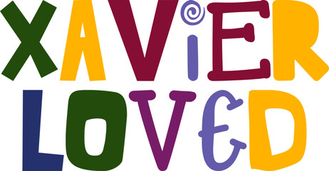 Xavier Loved Typography Illustration for Newsletter, Book Cover, Flyer, Poster