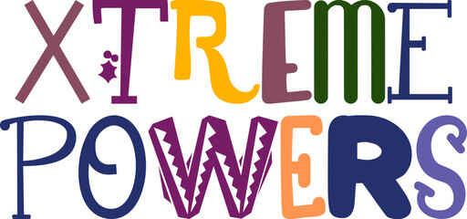 Xtreme Powers Hand Lettering Illustration for Banner, Label, Logo, Infographic