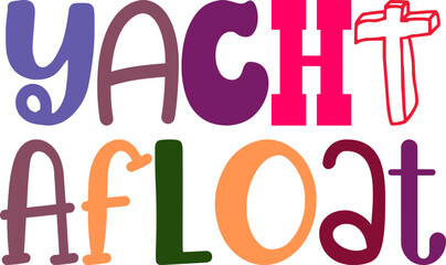 Yacht Afloat Hand Lettering Illustration for Newsletter, Flyer, Packaging, T-Shirt Design