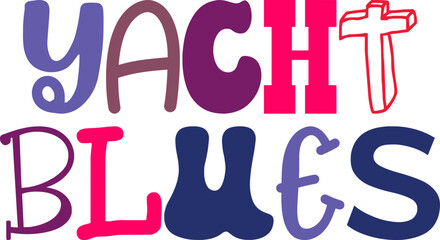Yacht Blues Typography Illustration for Magazine, Book Cover, Postcard , T-Shirt Design