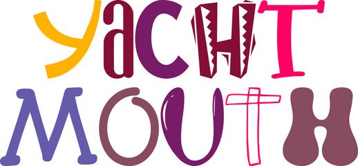 Yacht Mouth Hand Lettering Illustration for Motion Graphics, Label, Logo, Magazine
