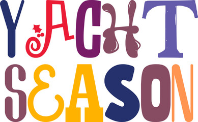 Yacht Season Calligraphy Illustration for Banner, Social Media Post, Stationery, Poster