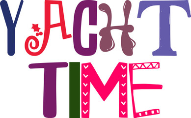 Yacht Time Calligraphy Illustration for Label, Banner, Mug Design, T-Shirt Design