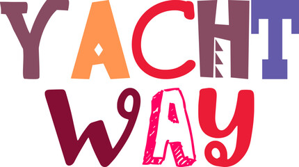 Yacht Way Calligraphy Illustration for Magazine, Label, Logo, Bookmark 