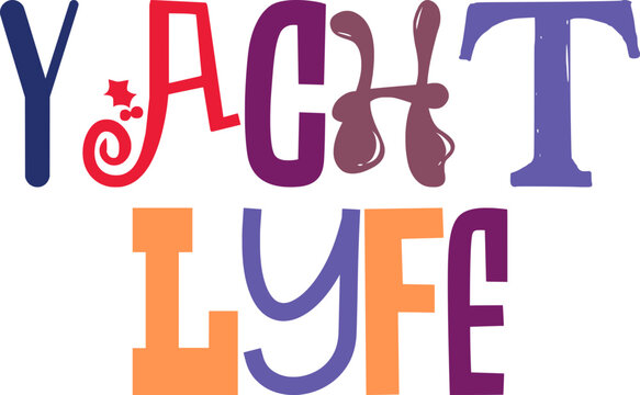 Yacht Lyfe Calligraphy Illustration for Motion Graphics, Sticker , Brochure, Bookmark 