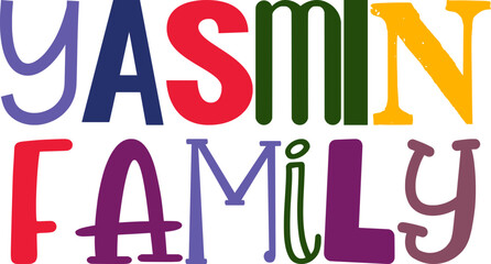 Yasmin Family Typography Illustration for Sticker , Postcard , Social Media Post, Mug Design