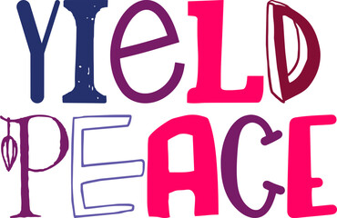 Yield Peace Typography Illustration for Presentation , Icon, Decal, Newsletter