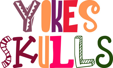 Yikes Skulls Typography Illustration for Logo, Banner, Poster, Brochure