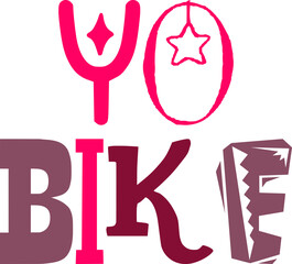 Yo Bike Calligraphy Illustration for Newsletter, Presentation , Postcard , Stationery