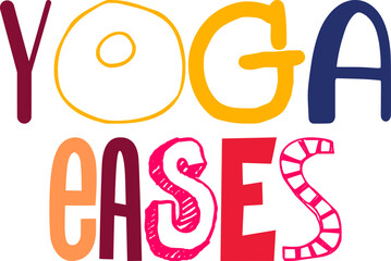Yoga Eases Hand Lettering Illustration for Bookmark , Social Media Post, Logo, Packaging