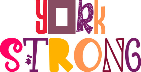 York Strong Hand Lettering Illustration for Infographic, Sticker , Decal, Flyer