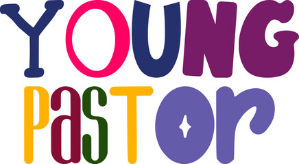 Young Pastor Hand Lettering Illustration for Decal, Bookmark , Postcard , Infographic