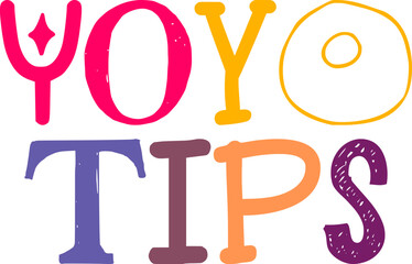 Yoyo Tips Hand Lettering Illustration for Sticker , Gift Card, Packaging, Postcard 