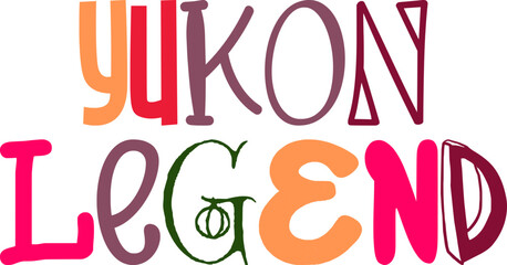 Yukon Legend Typography Illustration for Icon, Postcard , Poster, Motion Graphics