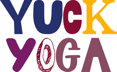Yuck Yoga Typography Illustration for Logo, Gift Card, Social Media Post, Infographic
