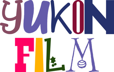 Yukon Film Typography Illustration for Gift Card, Logo, Sticker , Postcard 
