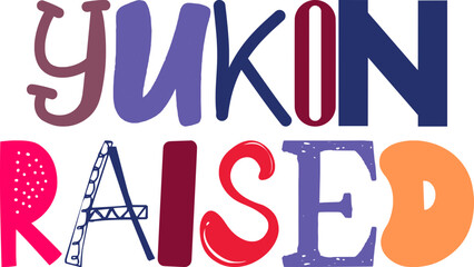 Yukon Raised Hand Lettering Illustration for Magazine, Logo, Gift Card, Flyer