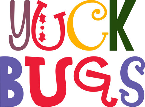 Yuck Bugs Typography Illustration for Banner, Presentation , Brochure, T-Shirt Design