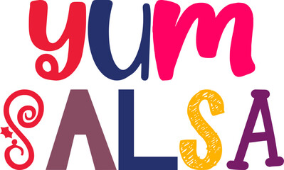 Yum Salsa Typography Illustration for Sticker , Motion Graphics, Decal, Stationery
