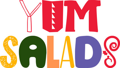 Yum Salads Calligraphy Illustration for T-Shirt Design, Newsletter, Packaging, Label