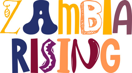 Zambia Rising Hand Lettering Illustration for Brochure, Newsletter, Icon, Packaging