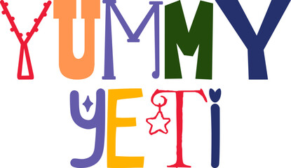 Yummy Yeti Hand Lettering Illustration for Flyer, Sticker , Decal, Bookmark 