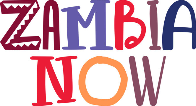 Zambia Now Typography Illustration for Banner, Presentation , Brochure, Infographic
