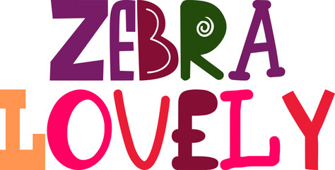 Zebra Lovely Hand Lettering Illustration for Logo, Sticker , Brochure, Flyer
